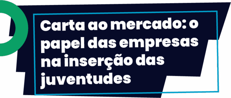 Faixa azul escura com o texto 'Carta ao mercado: o papel das empresas na inserção das juventudes'
